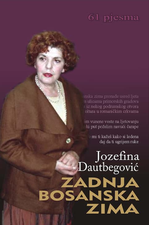 Zadnja bosanska zima – Jozefina Dautbegović